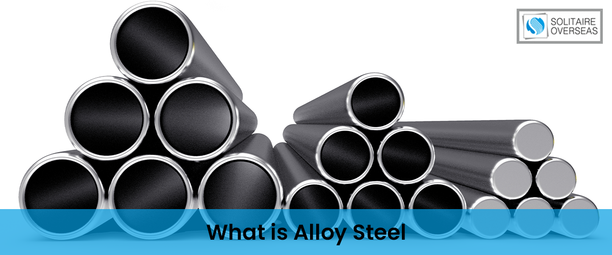 What is Alloy Steel